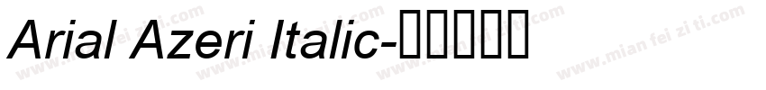 Arial Azeri Italic字体转换